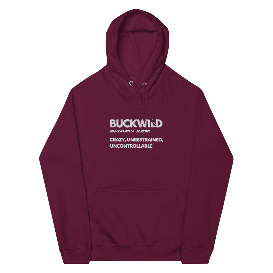 "Buckwild" By Definition Embroidered Eco Hoodie