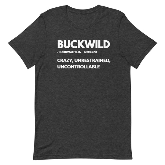 “BUCKWILD” by Definition Tee